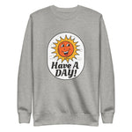 Have A Day Crewneck
