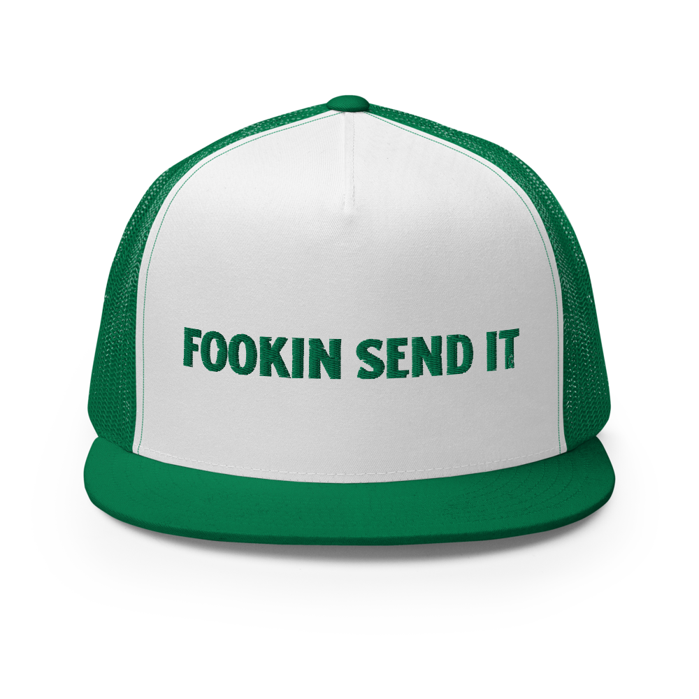 Fookin Send It Trucker Cap