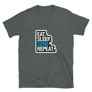 Eat Sleep Send Repeat T-Shirt